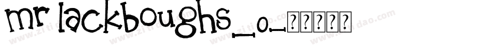 Mr Lackboughs_0字体转换